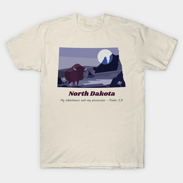 USA State of North Dakota Psalm 2:8 - My Inheritance and possession T-Shirt by WearTheWord